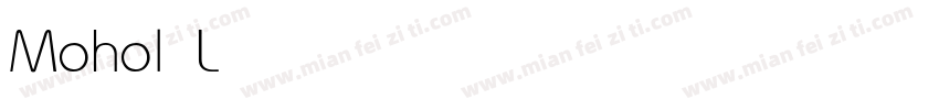 Mohol Light字体转换